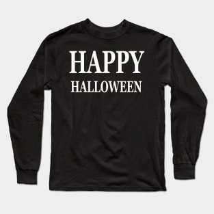 Happy Halloween Long Sleeve T-Shirt